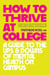 How to Thrive at College - A Guide to the Ups and Downs of Mental Health on Campus