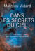 Dans les secrets du ciel - Rencontres avec des savants remarquables