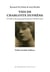Vies de Charlotte Dufrène - A l'ombre de Raymond Roussel et Michel Leiris