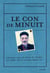 Le con de minuit. L'histoire vraie de Gérard de Suresnes, SDF devenu star de la radio malgré lui