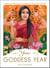Your Goddess Year - A Week-by-Week Guide to Invoking the Divine Feminine