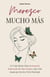 Merezco Mucho Más: Un Viaje Íntimo Hacia la Sanación Emocional, el Amor Propio y una Vida donde por Fin Eres Tú la Prioridad