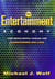 The Entertainment Economy - How Mega-Media Forces Are Transforming Our Lives