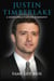 Justin Timberlake A Short Unauthorized Biography