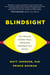 Blindsight - The (Mostly) Hidden Ways Marketing Reshapes Our Brains