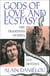 Gods of Love and Ecstasy - The Traditions of Shiva and Dionysus