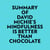 Summary of David Michie's Mindfulness Is Better Than Chocolate