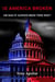 Is America Broken or Has It Always Been This Way"?