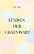 Sünden der Gegenwart