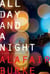 All Day and a Night - A Novel of Suspense