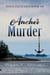 Anchor Murder - Doug Fletcher Book 18