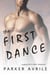 The First Dance: A Gay First Time Romance - Tonight's Encore, #0