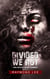 Divided We Rot - One Nation Under Zombies, #3