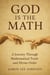 God is the Math: A Journey Through Mathematical Truth and Divine Order