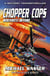 Northwest Inferno: Chopper Cops - Chopper Cops, #1