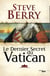 Le Dernier Secret du Vatican