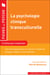 La psychologie clinique transculturelle - 11 fiches pour comprendre