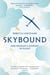 Skybound - A Journey In Flight