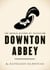 Downton Abbey - The Untold History of Television