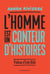 L'homme est un conteur d'histoires