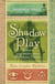 Shadow Play