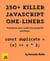 250+ JavaScript Killer One-Liners - 250+ Killer One - Liners, #1