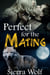 Perfect for the Mating