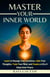 Master Your Inner World - The Change You Need, #4