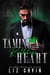Taming a Ruthless Heart: A Dark Mafia Second Chance Romance - Dark Hearts of Stone, #1