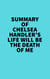 Summary of Chelsea Handler's Life Will Be The Death Of Me