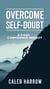Overcome Self-Doubt - A 5-Day Confidence Reboot