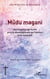 Mûdu magani - Une exigence spirituelle pour le développement de l'homme et de la société