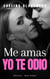 Me amas yo te odio