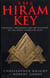 The Hiram Key - Pharoahs,Freemasons and the Discovery of the Secret Scrolls of Christ