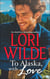 To Alaska, With Love - A Touch of Silk (The Bachelors of Bear Creek, Book 1) / A Thrill to Remember (The Bachelors of Bear Creek, Book 4)