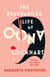 The Rearranged Life of Oona Lockhart - The topsy turvy life affirming adventure