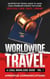 Worldwide Travel : A Legal Knowledge Guide An Effective Travel Guide to Avoid Legal Problems in Countries Across the Globe:  Costa Rica, Cuba, Brazil, Uruguay Vol I