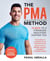 The PMA Method - Stronger, Leaner, Fitter in 14 days...