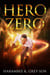 Hero Zero - Hero Zero, #1
