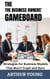 The Business Owners' Gameboard: Strategies for Business Models That Won’t Crash and Burn - Self Improvement Series