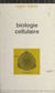 Biologie cellulaire