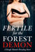 Fertile For The Forest Demon: A Rough Monster Breeding Short