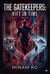 The Gatekeepers: Rift in Time Book 2 - THE GATEKEEPERS, #2