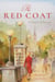 The Red Coat - A Novel of Boston
