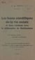Les bases scientifiques de la vie sociale et leurs relations avec la philosophie du christianisme - Une mystique sociale, scientifico-spiritualiste