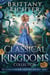 The Classical Kingdoms Collection Trilogies Book 2 - The Classical Kingdoms Collection Trilogies, #2