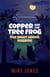 Copper and the Tree Frog: The Night Heron Nabbing - Copper and the Tree Frog, #1