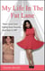 My Life in the Fat Lane: How I Lost over Eighty-four Pounds and Kept It Off