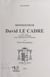 Monseigneur David Le Cadre, 1875-1952 - Évêque de Démétriade, vicaire apostolique des îles Marquises. Notice biographique