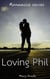 Romance stories : Loving Phil